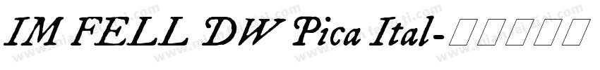 IM FELL DW Pica Ital字体转换